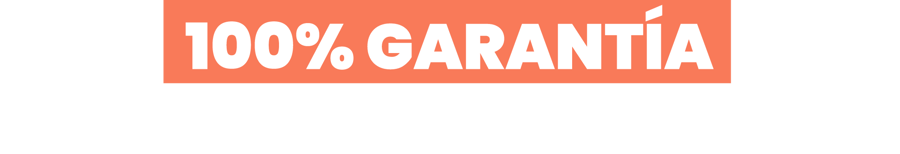 100% Garantía 100% Garantía